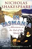 Shakespeare, Nicholas: In Tasmania Shakespeare, Nicholas: In Tasmania