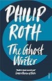 Roth, Philip: The Ghost Writer Roth, Philip: The Ghost Writer
