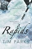 Parks, Tim: Rapids Parks, Tim: Rapids