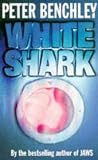 Benchley, Peter: White Shark
