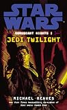 Reaves, Michael: Jedi Twilight