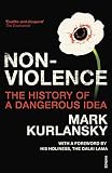 Non-Violence : The History of a Dangerous Idea (0099494124) by Kurlansky, Mark Kurlansky, Mark: Non-Violence : The History of a Dangerous Idea
