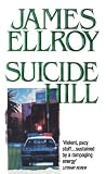 Ellroy, James: Suicide Hill Ellroy, James: Suicide Hill