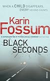 Fossum, Karin: Black Seconds Fossum, Karin: Black Seconds