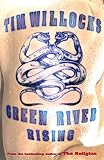 Willocks, Tim: Green River Rising Willocks, Tim: Green River Rising