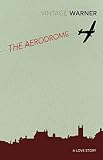 Warner, Rex: The Aerodrome