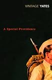 Yates, Richard: A Special Providence Yates, Richard: A Special Providence