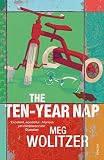 Wolitzer, Meg: The Ten-Year Nap