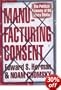 Manufacturing Consent: The Political Economy of the Mass Media