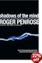 Shadows of the Mind: A Search for the Missing Science of Consciousness
