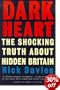 Dark Heart: The Shocking Truth About Hidden Britain