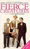 Johnstone, Iain: Fierce Creatures : A Novel