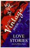Byatt, Helen: Vintage Book of Love Stories