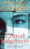 Palmer, Michael: Critical Judgment Palmer, Michael: Critical Judgment