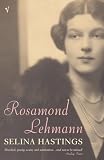 Hastings, Selina: Rosamond Lehmann Hastings, Selina: Rosamond Lehmann
