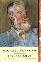 Bernard Shaw: The One-Volume Definitive&hellip;