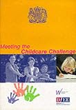 Great Britain: Meeting the Childcare Challenge: A Framework and Consultation Document
