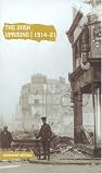 Coates, Tim: The Irish Uprising, 1914-1921: Papers from the British Parliamentary Archive