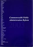 Commonwealth Secretariat: Commonwealth Public Administration Reform 2004: Government And Institutional Development Division, Commonwealth Secretariat Commonwealth Secretariat: Commonwealth Public Administration Reform 2004: Government And Institutional Development Division, Commonwealth Secretariat
