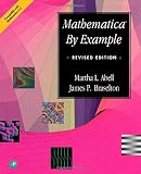 Abell, Martha L.: Mathematica by Example