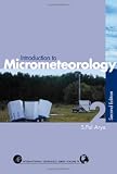 Arya, S. Pal: Introduction to Micrometeorology