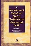 Araki, Shunichi: Neurobehavioral Methods and Effects in Occupational and Environmental Health Araki, Shunichi: Neurobehavioral Methods and Effects in Occupational and Environmental Health