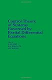 Aziz, A. K.: Control Theory of Systems Governed by Partial Differential Equations Aziz, A. K.: Control Theory of Systems Governed by Partial Differential Equations