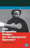 Bennett, M. J.: The Empathic Healer: An Endangered Species? Bennett, M. J.: The Empathic Healer: An Endangered Species?