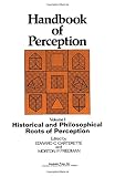 Friedman, Morton P.: Historical and Philosophical Roots of Perception