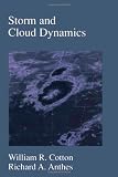 Anthes, Richard A.: Storm and Cloud Dynamics