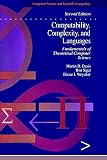 Davis, Martin D.: Computability, Complexity, and Languages: Fundamentals of Theoretical Computer Science Davis, Martin D.: Computability, Complexity, and Languages: Fundamentals of Theoretical Computer Science
