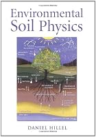 Environmental Soil Physics: Fundamentals,&hellip;