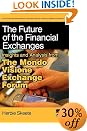 The Future of the Financial Exchanges