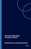 Kenstowicz, Michael: Generative Phonology: Description and Theory Kenstowicz, Michael: Generative Phonology: Description and Theory