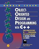 Leach, Ronald: Object-Oriented Design and Programming With C++