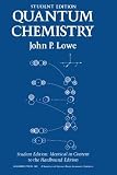 Lowe, John: Quantum Chemistry: Student Edition