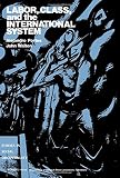Portes, Alejandro: Labor, Class, and the International System