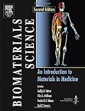 Hoffman, Allan S.: Biomaterials Science: An Introduction to Materials in Medicine Hoffman, Allan S.: Biomaterials Science: An Introduction to Materials in Medicine