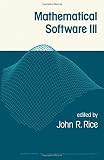 University of Wisconsin--Madison Mathematics Research Center: Mathematical Software III: Proceedings of a Symposium Conducted by the Mathematics Research Center, the University of Wisconsin--Madison, March 28-3