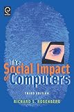 Rosenberg, Richard S.: The Social Impact of Computers Rosenberg, Richard S.: The Social Impact of Computers