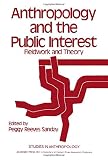 Sanday, P.: Anthropology and the Public Interest: Fieldwork and Theory Sanday, P.: Anthropology and the Public Interest: Fieldwork and Theory