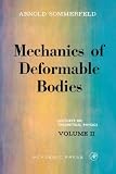 Sommerfeld, Arnold: Mechanics of Deformable Bodies: Lectures on Theoretical Physics