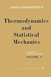 Sommerfeld, Arnold: Thermodynamics and Statistical Mechanics