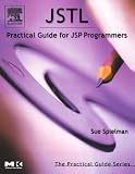 Spielman, Sue: Jstl: Practical Guide for Jsp Programmers Spielman, Sue: Jstl: Practical Guide for Jsp Programmers