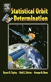 Tapley, Byron: Statistical Orbit Determination