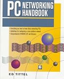 Tittel, Ed: PC Networking Handbook Tittel, Ed: PC Networking Handbook