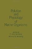 United States: Pollution and Physiology of Marine Organisms United States: Pollution and Physiology of Marine Organisms