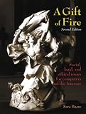 Baase, Sara: A Gift of Fire: Social, Legal, and Ethical Issues for Computers and the Internet
