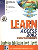 Learn Access 2002: Comprehensive (0130097233) by Ferrett, Robert Ferrett, Robert: Learn Access 2002: Comprehensive