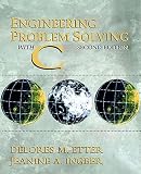 Etter, D. M.: Engineering Problem Solving With C: Fundamental Concepts Etter, D. M.: Engineering Problem Solving With C: Fundamental Concepts